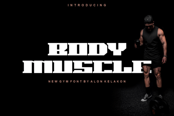 Body Muscle Font for Bold Branding
