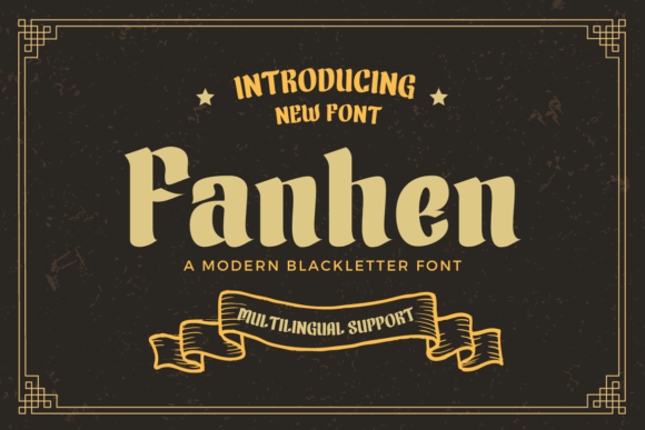 Fanhen: A Bold Blackletter Font