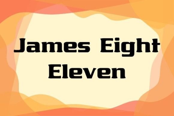 James Eight Eleven: A Bold Font for Impactful Campaigns